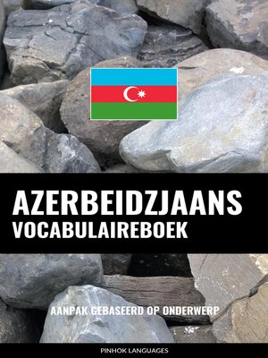 cover image of Azerbeidzjaans vocabulaireboek